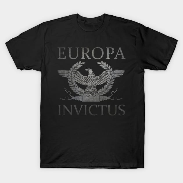 Europa Invictus - Steel Eagle T-Shirt by AtlanteanArts